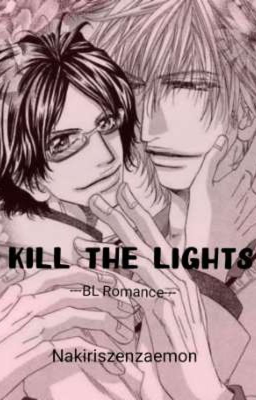 Kill the Lights by nakiriszenzaemon