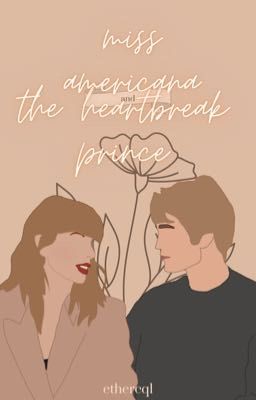 MISS AMERICANA AND THE HEARTBREAK PRINCE | ROBERT PATTINSON ✓ cover