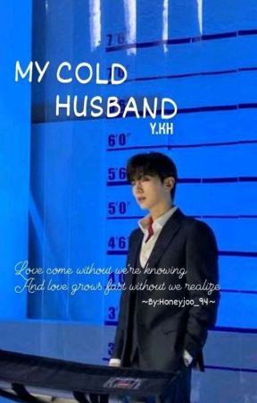 My cold husband [Yoo Kihyun] by Honeyjoo_94