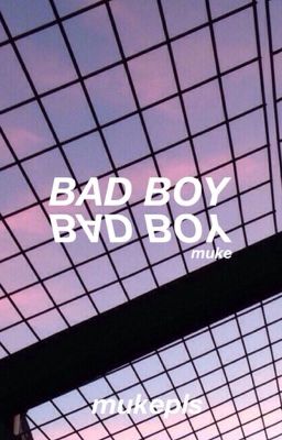 Bad Boy// Muke Clemmings cover