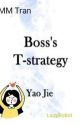 Boss's T-strategy[ဘာသာပြန်] by Girlrobott