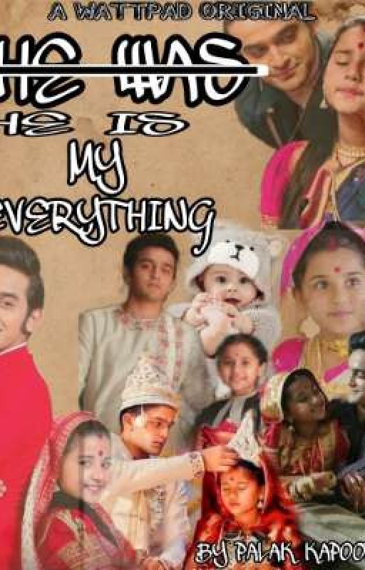 HE IS MY EVERYTHING by palak_k18