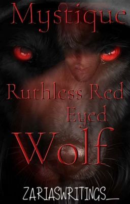  Mystique: Ruthless Red Eyed Wolf | Book One|✓ cover