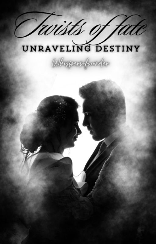 Twists Of Fate-Unraveling Destiny by KratiAggarwal