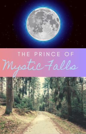 The Prince of Mystic Falls by EstelMuse