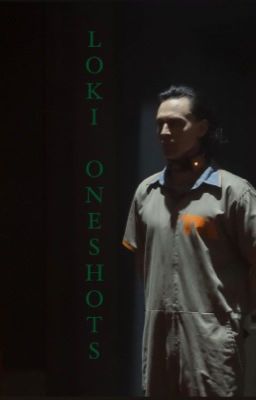 Loki oneshots! BRAND NEW! Y/N POV's cover