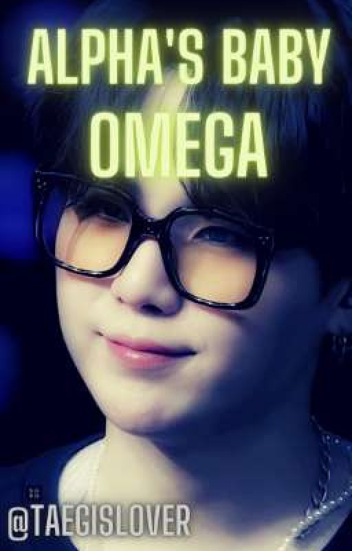 ALPHA'S BABY OMEGA (taegiff)💜💜✅✅✅ by taegislover