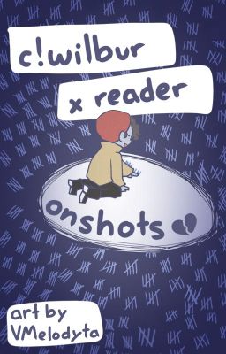 Wilbur Soot x Reader Oneshots :] cover