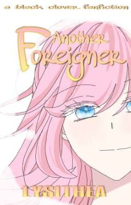 Another Foreigner | Yuno X OC cover