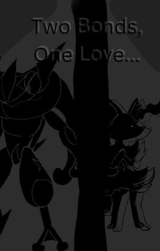 Two Bonds, One Love... by Greninja-world