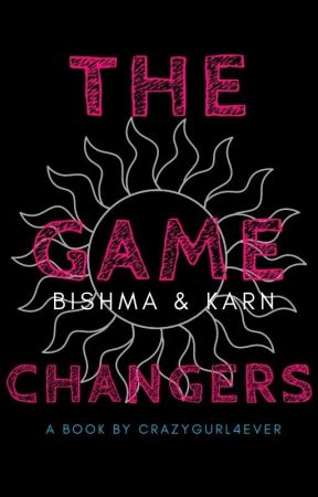 The Game Changers - Bishma & Karn by crazygurl4ever