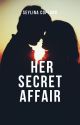 Her Secret Affair by SeyCoco