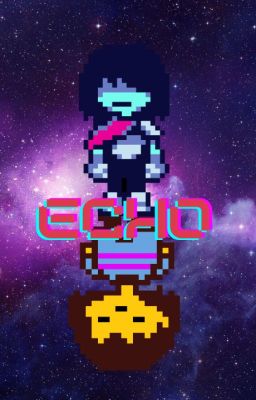 Echo (Undertale) (Deltarune) cover