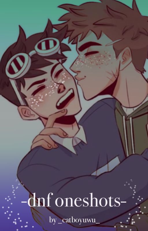 dnf (dreamwastaken x georgenotfound) oneshots by _catboyuwu_