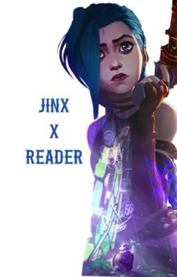 Arcane: Jinx X Reader  cover