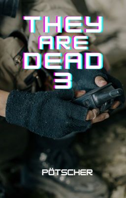 They are dead 3 cover