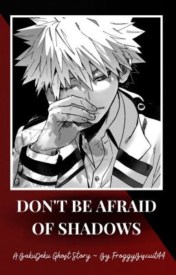 Don't Be Afraid of Shadows (BakuDeku) cover