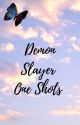 Demon Slayer One-Shots by cuteaforever690