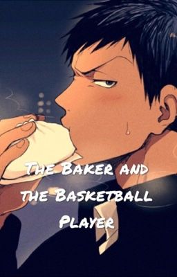 The Baker and the Basketball Player (Aomine x OC) cover