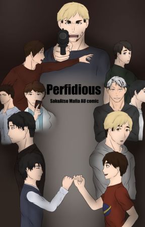 Perfidious | SakuAtsu Mafia AU by Sablewhite