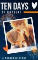 Ten Days of Katsuki (Todobaku) by hollycal75