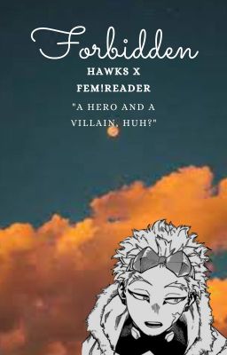 Forbidden (Hawks x Fem!reader) cover