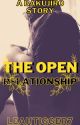 The Open Relationship by LLBK731