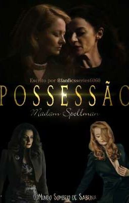 POSSESSÃO - MADAM SPELLMAN cover