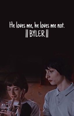 he loves me, he loves me not ||BYLER|| cover