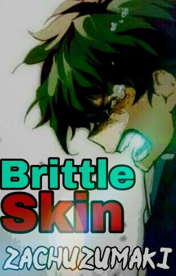 Brittle Skin (KiriDeku) cover