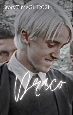 Draco | d. malfoy by StoryTimeGirl2021