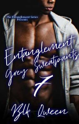 Grey Sweat Pant's Entanglement 7 cover