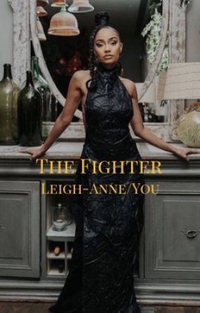 The Fighter (Leigh-Anne/You) by 5hbetta