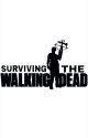 Surviving The Walking Dead (TWD FanFic) by Dervela