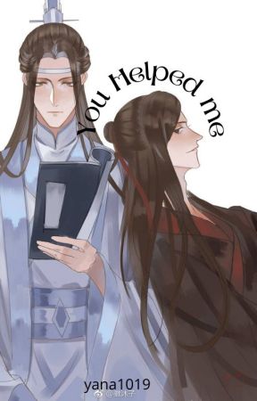 You Helped Me (Wangxian) by yana1019