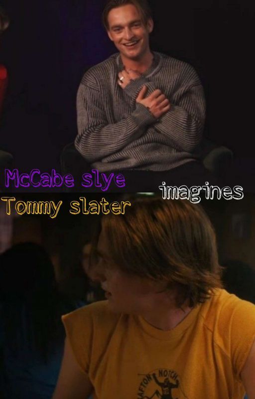 McCabe slye and Tommy slater imagines by tommysbloodyaxxe