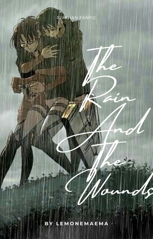 DISCONTINUED The Rain And The Wounds by hyeonswritings