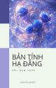 [ĐM/EDIT] BẢN TÍNH HẠ ĐẲNG by VanTinhCung