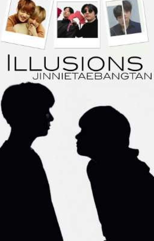 Illusions by jinnietaebangtan127