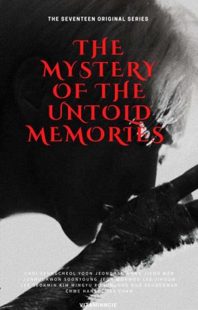 MS#2 || The Mystery Of The Untold Memories by vitaminncie