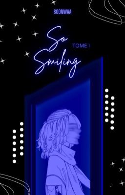 | TOME 1 | SO SMILING - Mikey x FEM Reader  cover