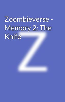 Zoombieverse - Memory 2: The Knife cover