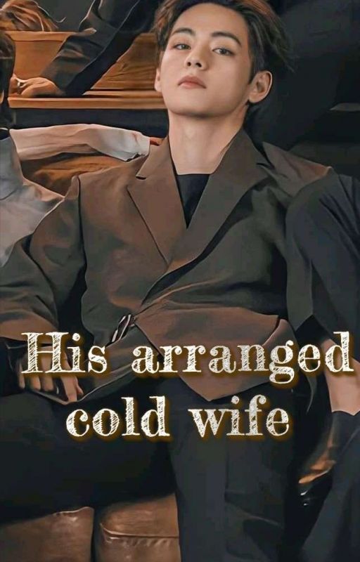 His Arranged cold wife // KTH ff (feat JJk)  by Koochim21