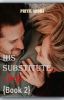 His Substitute Wife {Book 2} (Completed)