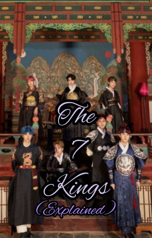 The 7 Kings ♔︎ - 𝘌𝘹𝘱𝘭𝘢𝘪𝘯𝘦𝘥 by cloud_kingdom