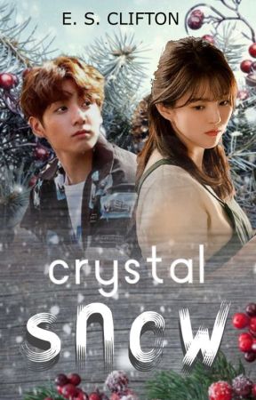 CRYSTAL SNOW | a holiday romance by EKShortstories