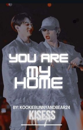 You Are My Home 🏘️❤️ by kookiebunnyandbear24