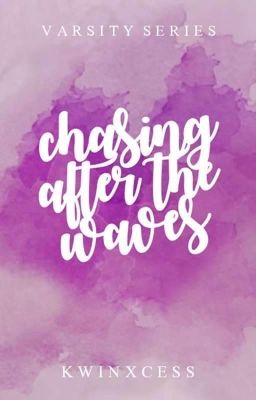 Chasing After The Waves (Varsity Series #2) cover