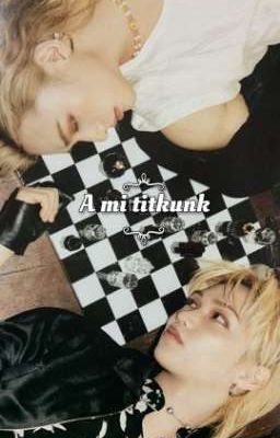 ★ A mi titkunk (hyunlix) ★ cover