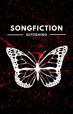 songfiction  ||  GiyuShino cover